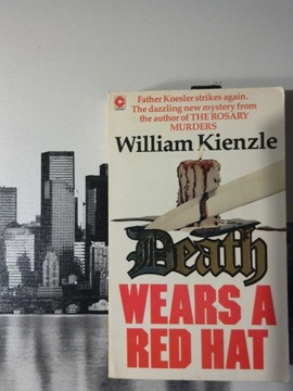 WILLIAM KIENZLE - DEATH WEARS A RED HAT