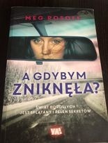 MAG ROSOFF „A gdybym zniknęła ?” 