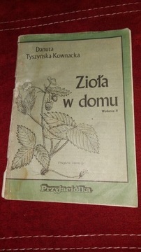 Danuta Tyszyńska - Kownacka Zioła w domu 