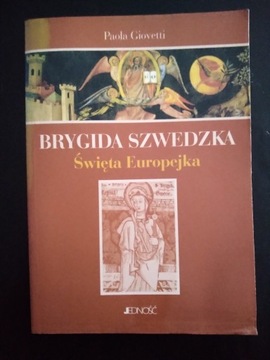 Brygida Szwedzka. Święta Europejka- Paola Giovetti