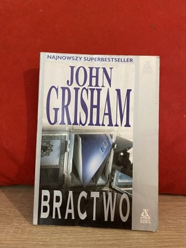 John Grisham „Bractwo”