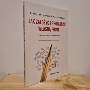 Jak założyć i prowadzić własną firmę 2022