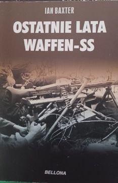 Ostatnie lata Waffen-SS Ian Baxter