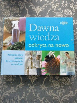 Dawna wiedzą odkryta na nowo