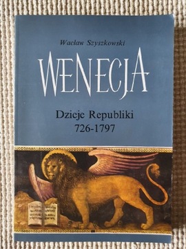 Wacław Szyszkowski, Wenecja. Dzieje republiki