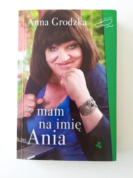 "Mam na imię Ania", Anna Grodzka 