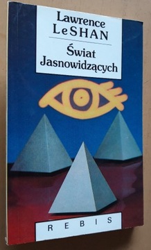 Świat jasnowidzących – Lawrence LeSHAN 