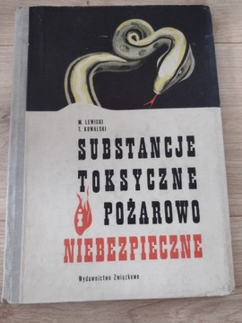 Substancje toksyczne pożarowo niebezpieczne.