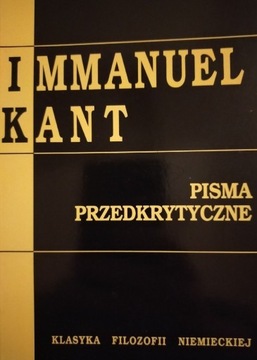 Immanuel Kant - Pisma przedkrytyczne
