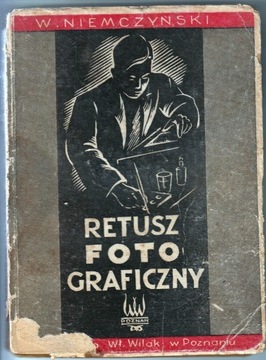 Retusz fotograficzny. W. Niemczyński, Poznań 1947