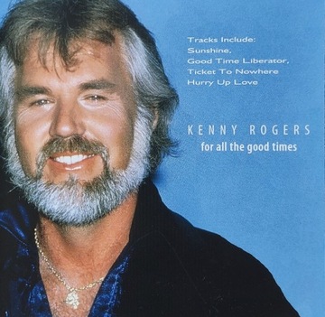 Kenny Rogers For All the Good Times  (5)