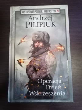 Operacja Dzień Wskrzeszenia - Andrzej Pilipiuk