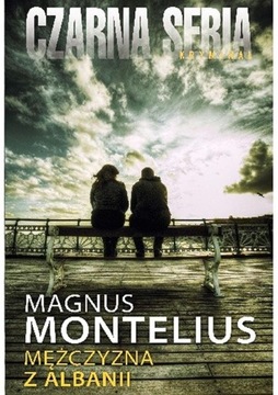 Magnus Montelius MĘŻCZYZNA Z ALBANII