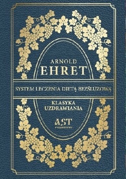 System leczenia dietą bezśluzową Arnold Ehret