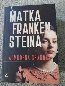 "Matka Frankensteina" Almudena Grandes