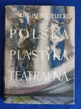 Polska plastyka teatralna. T.1