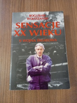 Bogusław Wołoszański - Sensacje XX wieku