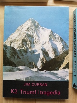 K2. Triumf i tragedia Jim Curran