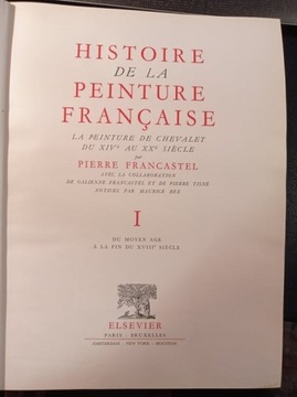 Histoire de la peinture francaise. T. 1 Francastel