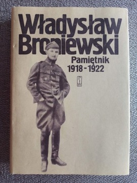 Władysław Broniewski - Pamiętniki 1918 do 1922