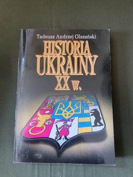 Historia Ukrainy XX w. Tadeusz A.Olszański