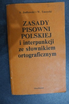Zasady pisowni polskiej S. Jodłowski W. Taszycki