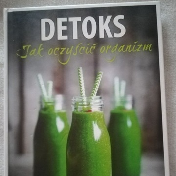 Detoks Jak oczyścić organizm