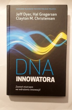 DNA Innowatora - Gregersen i inni