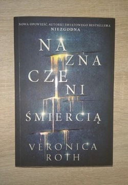 Książka  naznaczeni śmiercią  Veronica Roth