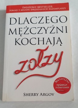 Sherry Argov Dlaczego mężczyźni kochają zołzy