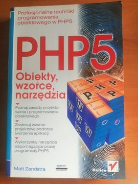 PHP5 Obiekty, wzorce, narzędzia 