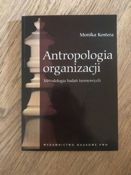 Monika Kostera Antropologia organizacji