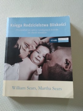 Księga rodzicielstwa bliskości Sears