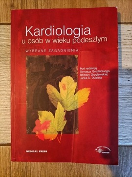 Kardiologia u osób w wieku podeszłym Grodzickiego 