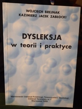 Dysleksja w teorii i praktyce- Brejnak, Zabłocki