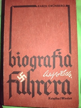 Adolf HitlerBiografia Fuhrera. K. Grunberg