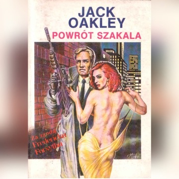 POWRÓT SZAKALA - Jack Oakley