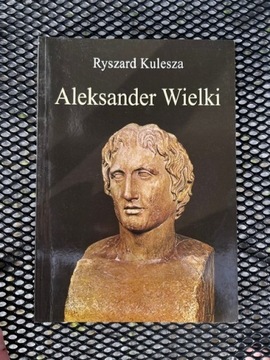 Aleksander Wielki - Ryszard Kulesza