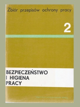 Zbiór przepisów ochrony pracy BHP T 2