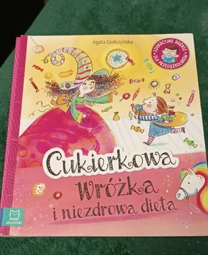 Książeczka Cukierkowa Wróżka i nie zdrowa dieta. 