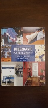 Książka Mieszkanie Twoich marzeń