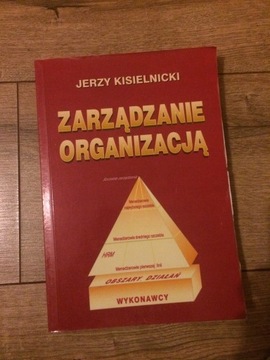 Zarządzanie Organizacja Jerzy Kisielnicki