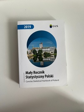Mały rocznik statystyczny Polski 2019 Praca zbioro