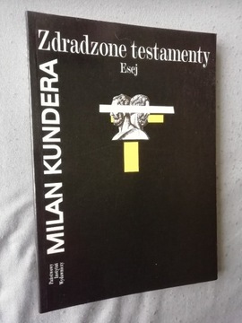 ZDRADZONE TESTAMENTY Milan Kundera stan BDB