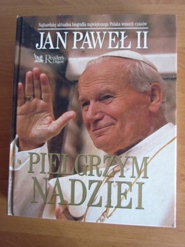 JAN PAWEŁ II  - pielgrzym nadzieji