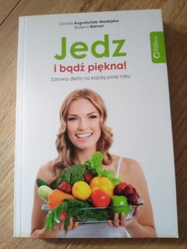 Jedz i bądź piękna D. Augustyniak-Madejska