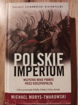 Morys-Twarowski Polskie Imperium