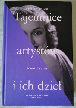 Tajemnice artystów i ich dzieł - Paweł Kwiatkowski