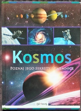 Kosmos. Poznaj jego sekrety i tajemnice.