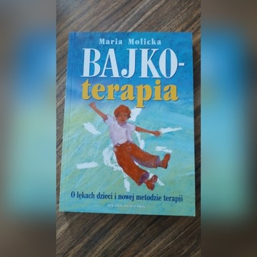 Bajkoterapia - M.Molicka